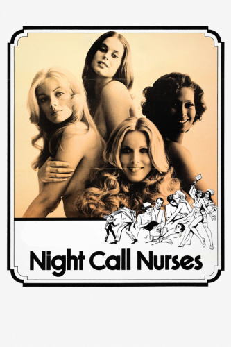 Night Call Nurses (1972) - Movies Like the Student Nurses (1970)